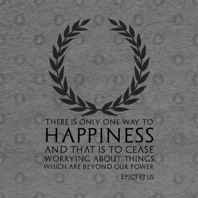 Classical Greek Stoic Philosophy Epictetus Quote On Happiness by Styr Designs